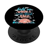 Warte mal, während ich diese lustige Angst überdenke PopSockets mit austauschbarem PopGrip