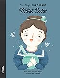 Marie Curie: Little People, Big Dreams. Deutsche Ausgab