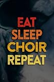 Diabetis Diary - Eat Sleep Show Choir Repeat Motivational Gift ACE054b Quote: Choir, Use This Log Book Journal To Keep track of your Diabetes So You ... Improved. The Ideal Gift for the Person W