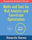 Maths and Stats for Web Analytics and Conversion Op