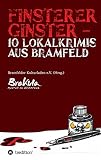 Finsterer Ginster: 10 Lokalkrimis aus B