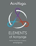 Elements of AcroYoga: Partner Practices for a L