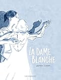 La Dame Blanche (French Edition)