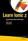 Learn Ionic 2: Develop Multi-platform Mobile App