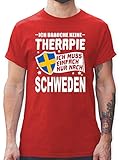 Länder Fahnen und Flaggen - Ich Brauche Keine Therapie Ich muss einfach nur nach Schweden - weiß - S - Rot - schweden t-Shirt Herren - L190 - Tshirt Herren und Männer T-S