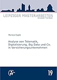 Analyse von Telematik, Digitalisierung, Big Data und Co. in Versicherung