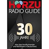 HÖRZU Radio Guide: 30 Jahre Jub