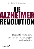 Die Alzheimer-Revolution: Das erste Programm, um Demenz vorzubeug