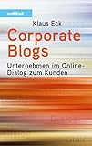 Corporate Blogs: Unternehmen im Online-Dialog