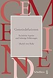 Gemeindefusionen: Rechtliche Aspekte und bisherige Erfahrungen (Wirtschaftsjuristische Arbeiten aus der ZHAW School of Management and Law)