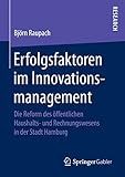 Erfolgsfaktoren im Innovationsmanagement: Die Reform des öffentlichen Haushalts- und Rechnungswesens in der Stadt Hamburg