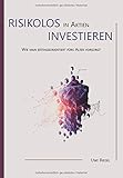 Risikolos in Aktien investieren: Wie man ertragsorientiert fürs Alter vorsorg