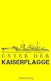 Unter der Kaiserflagg