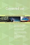 Connected car All-Inclusive Self-Assessment - More than 670 Success Criteria, Instant Visual Insights, Comprehensive Spreadsheet Dashboard, Auto-Prioritized for Quick R