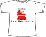 Einmal Kaiserslautern - Immer Kaiserslautern; Kinder T-Shirt weiß, Gr. 1-2