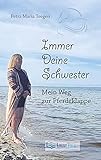 Immer Deine Schwester: Mein Weg zur Pferdeklapp