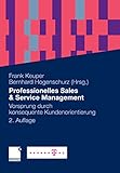 Professionelles Sales & Service Management: Vorsprung durch konsequente Kundenorientierung