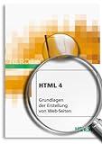 HTML 4 - Grundlagen der Erstellung von Web-S
