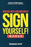 How Do I Get A Record Deal? Sign Yourself!: Earn Your 1st Million Streams & Find Your 1st True 1,000 F