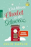 Das kleine Chalet in der Schweiz (Romantic Escapes 6)