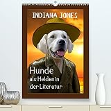 Hunde als Helden in der Literatur (Premium, hochwertiger DIN A2 Wandkalender 2022, Kunstdruck in Hochglanz)