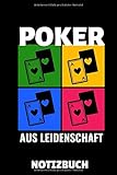 POKER AUS LEIDENSCHAFT NOTIZBUCH: A5 Notizbuch KARIERT Poker Buch | Kartenspiele | Kartenspiel | Geschenkbuch für ein Poker Set | Poker lernen | Anfänger | Geschenk für Erw