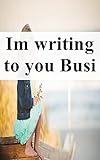 Im writing to you Business and personalletters in English and in Russian (Finnish Edition)