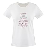 Comedy Shirts - Ich hab das Schon verstanden, ist Mir nur egal. - Damen T-Shirt - Weiss/Fuchsia-Türkis Gr. L