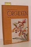 Orchideen und ihre Kultur im Zimmer und Gew