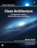 Clean Architecture: A Craftsman's Guide to Software Structure and Design (Robert C. Martin Series) (English Edition)