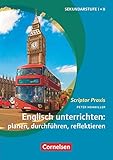 Scriptor Praxis: Englisch unterrichten: planen, durchführen, reflektieren - B