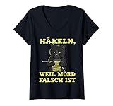 Damen Häkeln Weil Mord Falsch Ist T-Shirt mit V