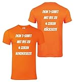 T-Shirt Vorder und Rückseite Bedrucken. T-Shirt selber gestalten. T-Shirt Druck. T-Shirt mit Wunschtext. T Shirts sind Ökotex-100 Zertifiziert. - Orange XL