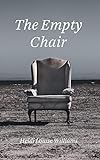 THE EMPTY CHAIR (English Edition)