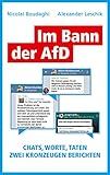 Im Bann der AfD: Chats, Worte, Taten – Zwei Kronzeugen b