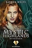 Mystic Highlands 3: Mythenbaum: Knisternde Highland-Fantasy