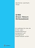 G-ROI Green - Return On Investment: Verständlich für Jedermann - Ein Leitfaden für alle, die ihr 1 oder 2 Familienhaus energetisch und altersgerecht modernisieren w