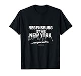 Regensburg ist wie New York Regensburg T-S