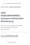 NEUE MOBILITÄTSFORMEN: Autonome elektromobile Beherbergung: Gibt es eine Akzeptanz für zukünftige nutzenbringende Beherbergungskonzepte mit vollautonomer ... MODE: Autonomous mobile Hospitality‘ 1)