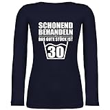 Shirtracer Geburtstagsgeschenk Geburtstag - Schonend behandeln das Gute Stück ist 30 - weiß - XXL - Marineblau - Geschenk - BCTW071 - Langarmshirt D