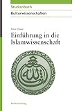 Einführung in die Islamwissenschaft (Akademie Studienbücher - Kulturwissenschaften)