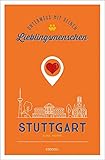 Stuttgart. Unterwegs mit deinen Liebling