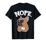 Lazy French Bulldog Dog Besitzer - Nope French Bulldog Hund T-S