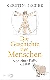 Die Geschichte des Menschen: Von einer R