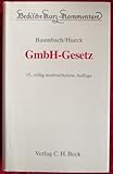 GmbH-Gesetz. Gesetz betreffend die Gesellschaften mit beschränkter Haftung