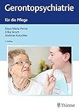 Gerontopsychiatrie für die Pflege (Krankheitslehre)
