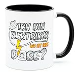 Ich bin Elektriker wo ist Ihre Dose Tasse Becher Kaffeetasse Kaffeebecher Geschenk Geburtstag Geschenkidee Zubehör Spruch Meister Prüfung Artikel Handwerker Baustelle Geschenkartikel Elektronik