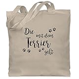 Shirtracer Sprüche Statement mit Spruch - Die mit dem Terrier geht - Unisize - Naturweiß - Spruch - WM101 - Stoffbeutel aus Baumwolle Jutebeutel lange Henk