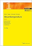 Steuerkompendium, Band 1: Einkommensteuer, Bilanzsteuerrecht, Körperschaftsteuer, Gewerb