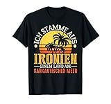 Ich Stamme Aus Ironien Einem Land Am Sarkastischen Meer T-S